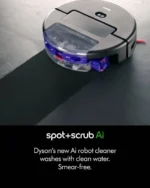 روبوت دايسون Spot+Scrub AI مع تطبيق MyDyson للتحكم الذكي